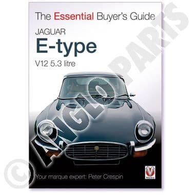 ESSENTIAL BUYER GUIDE: E-TYPE V12 - Jaguar E-type 3.8 - 4.2 - 5.3 V12 1961-1974